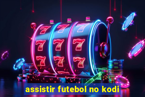 assistir futebol no kodi